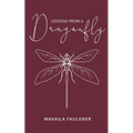 Lessons From A Dragonfly - Paperback