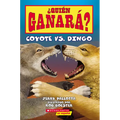 ¿Quién Ganará? Coyote vs. Dingo (Who Would Win? Coyote vs. Dingo) - Paperback