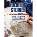 Soldiers' Stories: A Collection of WWII Memoirs, Volume II