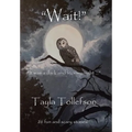Wait! - Hardcover