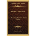 Pirates Of Finance: A Plain Story For Plain People (1920)