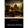 The Last American - Paperback