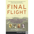 Final Flight: The Mystery of a WWII Plane Crash and the Frozen Airmen in the High Sierra - Paperback