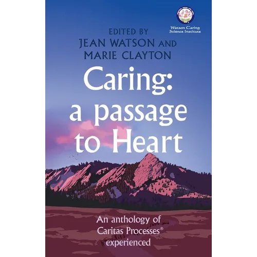 Caring: A Passage to Heart - Paperback