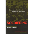 Soldiering: Observations from Korea, Vietnam, and Safe Places - Paperback