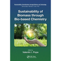 Sustainability of Biomass Through Bio-Based Chemistry - Paperback