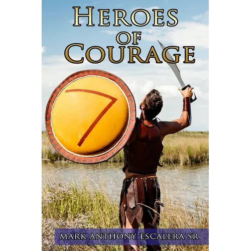Heroes of Courage - Paperback