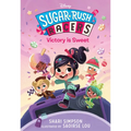 Sugar Rush Racers: Victory Is Sweet - Hardcover