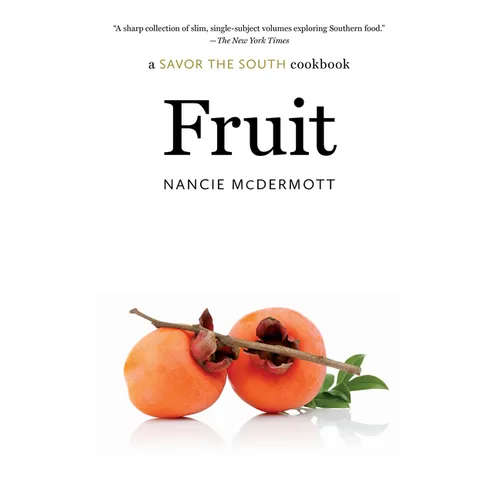 Fruit: A Savor the South Cookbook - Paperback