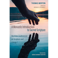 A Monastic Introduction to Sacred Scripture: Novitiate Conferences on Scripture and Liturgy 1 - Paperback