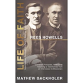 Rees Howells, Life of Faith, Intercession, Spiritual Warfare and Walking in the Spirit: Christian Principles, Addresses, Teaching & Testimonies from a - Hardcover