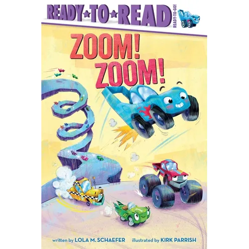 Zoom! Zoom!: Ready-To-Read Ready-To-Go! - Hardcover