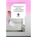 Provocative Alloys: A Post-Media Anthology - Paperback