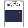 Alaska Bingo Book: Complete Bingo Game In A Book