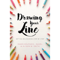 Drawing Your Line: Setting Boundaries Step by Step - Paperback