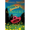 Return of the Stardust Cowgirl - Paperback