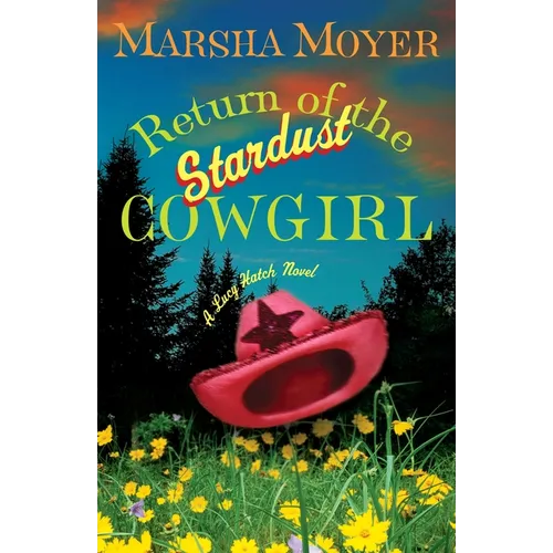 Return of the Stardust Cowgirl - Paperback