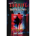 How to Survive the Essex County Effect - Hardcover