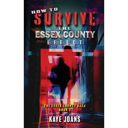 How to Survive the Essex County Effect - Hardcover