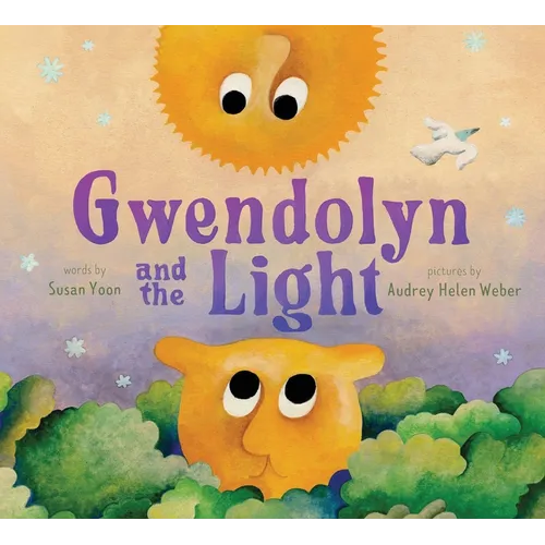 Gwendolyn and the Light: A Picture Book - Hardcover