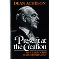 Present at the Creation: My Years in the State Department - Paperback