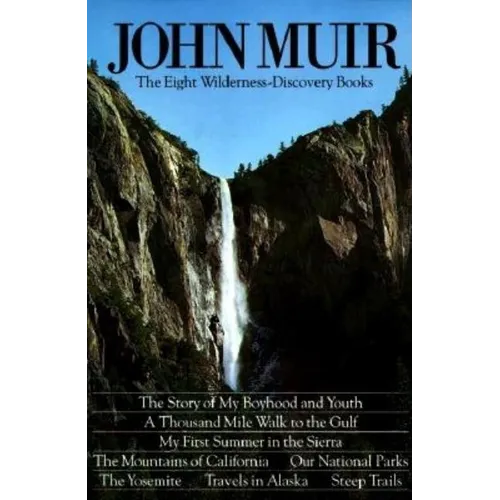 John Muir: The Eight Wilderness Discovery Books - Hardcover