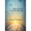 Blue If Only I Could Tell You - Paperback