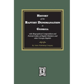 History of the Baptist Denomination in Georgia with Biographical Compendium and Portrait Gallery of Baptist Ministers and Georgia Baptists
