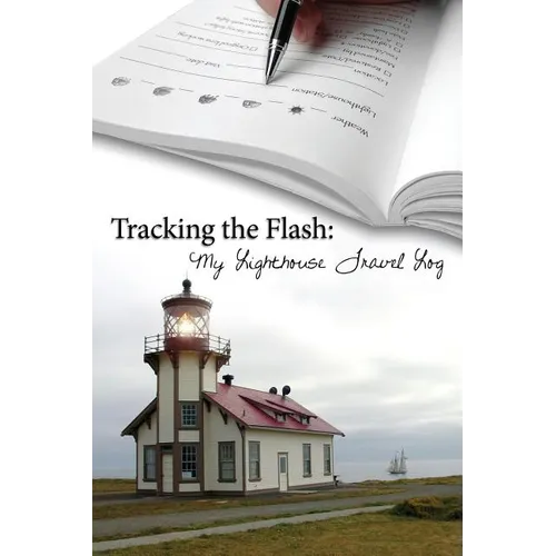 Tracking the Flash: My Lighthouse Travel Log
