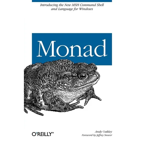 Monad (Aka Powershell): Introducing the Msh Command Shell and Language - Paperback