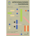 Aproximaciones sucesivas - Paperback