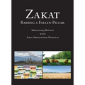 Zakat: Raising a Fallen Pillar - Paperback