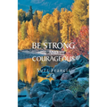 Be Strong and Courageous - Paperback