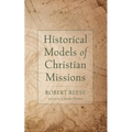 Historical Models of Christian Missions - Hardcover