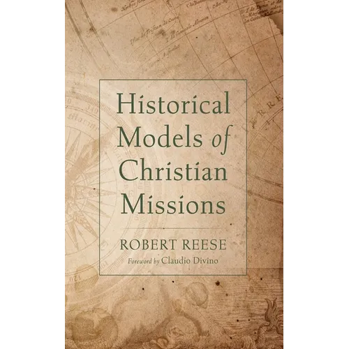 Historical Models of Christian Missions - Hardcover