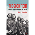 The Good Fight: Battle of Britain Propaganda and the Few