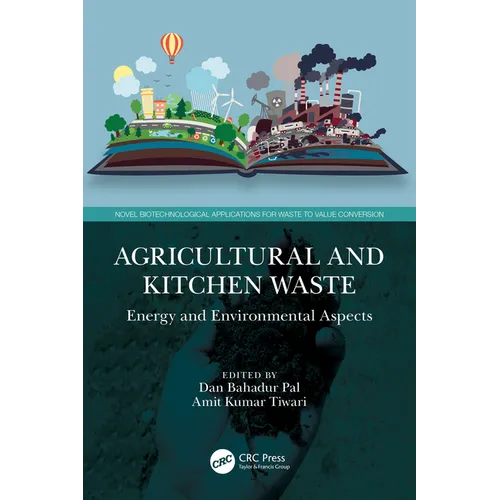 Agricultural and Kitchen Waste: Energy and Environmental Aspects - Paperback
