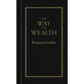 The Way to Wealth - Hardcover