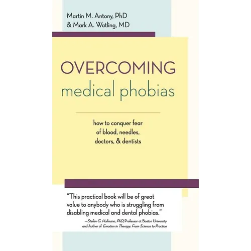 Overcoming Medical Phobias - Hardcover