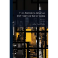 The Archeological History of New York