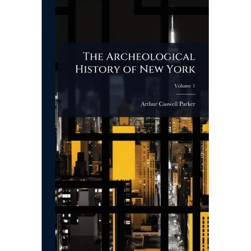 The Archeological History of New York