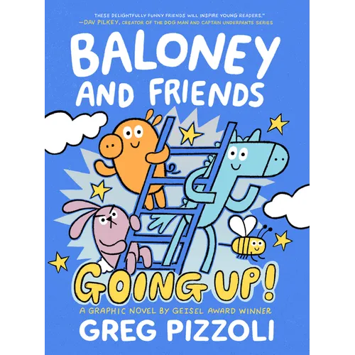 Baloney and Friends: Going Up! - Hardcover