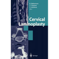 Cervical Laminoplasty - Hardcover