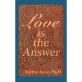 Love is the Answer - Hardcover