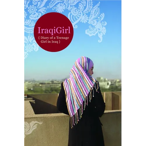Iraqigirl: Diary of a Teenage Girl in Iraq - Paperback