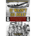 It Wasn't So Jolly: The Story of the Jolly Rogers and the James Horner Crew 1942-1945
