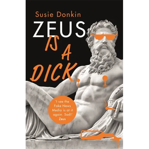 Zeus Is a Dick - Hardcover