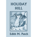 Holiday Hill (Yesterday's Classics) - Paperback