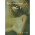 The Pursuit of God - Hardcover