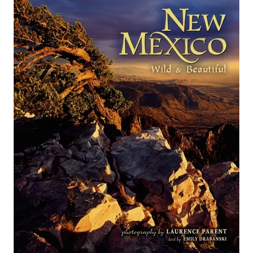 New Mexico Wild & Beautiful - Hardcover